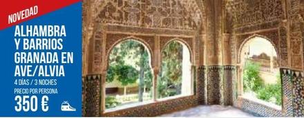 Oferta de Granadas Alhambra por 350€ en Carrefour Viajes