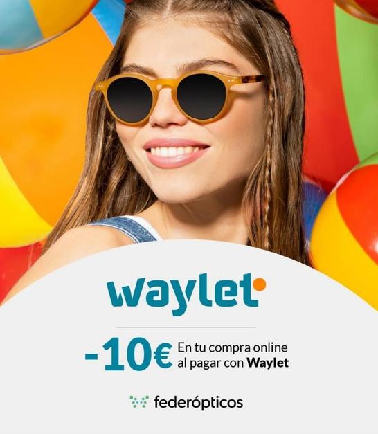 Oferta de Waylet  -10€  En tu compra online al pagar con Waylet  federópticos   en Federópticos