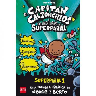 Oferta de Superpañal 1: El Capitán Calzoncillos Y... por 12,3€ en Juguettos