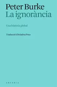 Oferta de La ignorància, una història global por 29,95€ en La Central