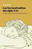 Oferta de Las hermafroditas del siglo XXI por 22€ en La Central