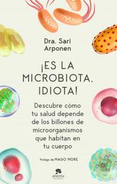 Oferta de ¡Es la microbiota, idiota! por 16,95€ en Librerías Nobel