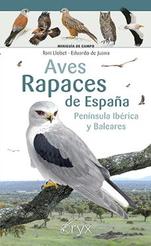 Oferta de AVES RAPACES DE ESPAÑA, PENÍNSULA IBERICA Y BALEARES por 5,69€ en Casa del Libro