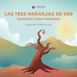 Oferta de LAS TRES NARANJAS DE ORO DEL HADA PRIMAVERA por 14,25€ en Casa del Libro