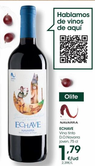 Oferta de ECHAVE Vino tinto D.O.Navarra joven 0,75 L por 1,79€ en Eroski