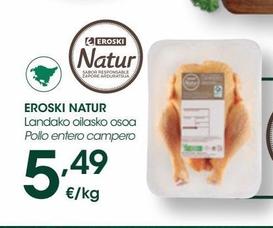 Oferta de EROSKI NATUR Pollo entero campero al peso por 5,49€ en Eroski