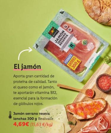 Oferta de Jamón Serrano Reseva Lonchas por 4,69€ en Lidl