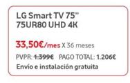 Oferta de Smart TV 75 75UR80 UHD 4K por 1206€ en Vodafone