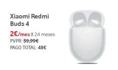 Oferta de Redmi buds 4 por 48€ en Vodafone