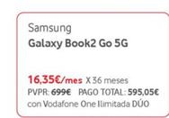 Oferta de Galaxy book2 go 5G por 595,05€ en Vodafone
