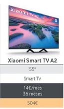Oferta de Smart tv a2 por 504€ en Vodafone