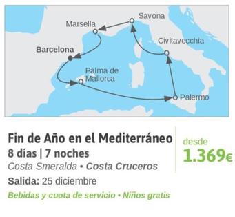 Oferta de Fin De Año En El Mediterráneo 8 Días | 7 Noches por 1369€ en Viajes El Corte Inglés