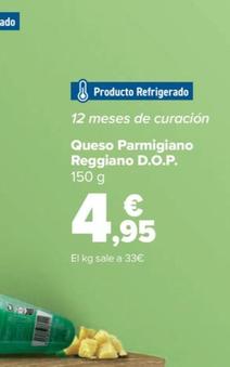 Oferta de Queso Parmigiano Reggiano D.o.p. por 4,95€ en Carrefour