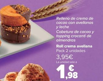Oferta de Roll Crema Avellana por 1,98€ en Carrefour