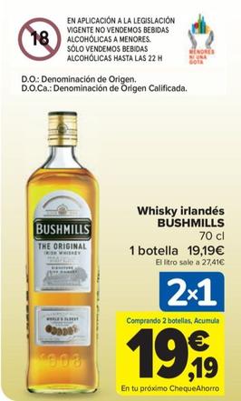 Oferta de BUSHMILLS - Whisky irlandés por 19,19€ en Carrefour