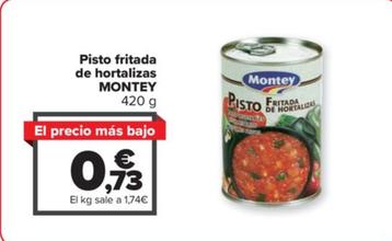 Oferta de Montey - Pisto fritada de hortalizas por 0,73€ en Carrefour