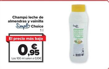 Oferta de Simpl Choice - Champu Leche De Almendras Y Vainilla por 0,95€ en Carrefour