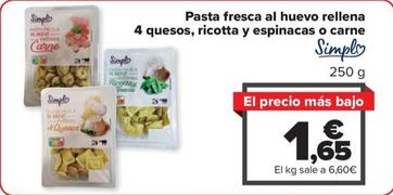 Oferta de Simpl - Pasta fresca al huevo rellena 4 quesos, ricotta y espinacas o carne SIMPL por 1,65€ en Carrefour