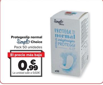 Oferta de Simpl Choice - Protegeslip Normal por 0,99€ en Carrefour