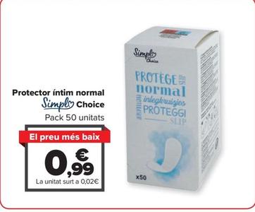 Oferta de Simpl Choice - Protector íntim normal por 0,99€ en Carrefour
