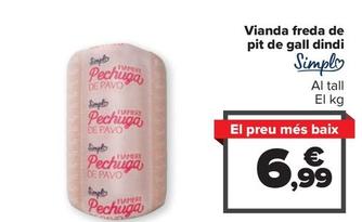 Oferta de Simpl - Vianda freda de pit de gall dindi por 6,99€ en Carrefour