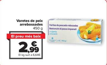 Oferta de Varetes de peix arrebossades por 2,99€ en Carrefour