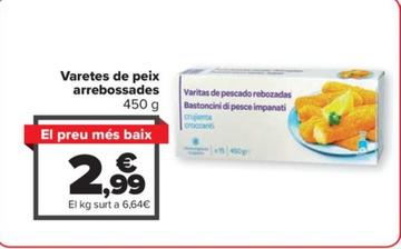 Oferta de Varetes De Peix Arrebossades por 2,99€ en Carrefour