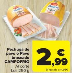 Oferta de Pechuga de pavo o pavo braseado por 2,99€ en Carrefour Market