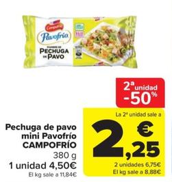 Oferta de Pechuga de pavo mini pavofrio por 2,25€ en Carrefour Market