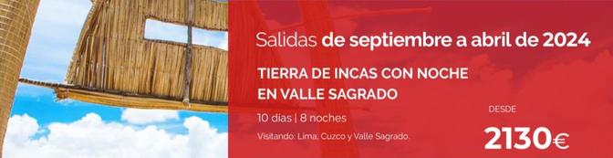 Oferta de Tierra De Incas Con Noche En Valle Sagrado por 2130€ en Travelplan