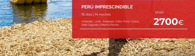 Oferta de Perú Imprescindible por 2700€ en Travelplan