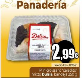 Oferta de Dulsia - Minicroissant "caladito" mixto por 2,99€ en Unide Supermercados