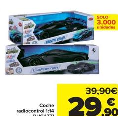 Oferta de Bugatti bolide por 29,9€ en Carrefour