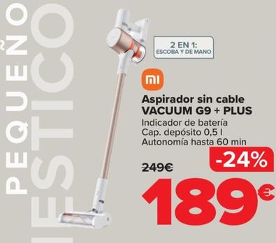 Oferta de Aspirador Sin Cable VACUUM G9 + Plus por 189€ en Carrefour