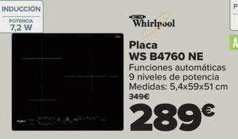 Oferta de Placa WS B4760 NE por 289€ en Carrefour