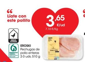 Oferta de Pechugas de pollo enteras por 3,65€ en Eroski