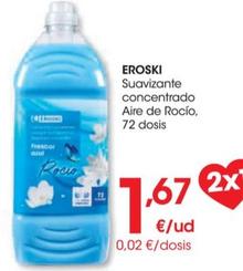 Oferta de Suavizante concentrato aire de rocio por 1,67€ en Eroski