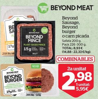 Oferta de Beyond meat - beyond sausage, beyond burger o carn picada por 5,95€ en La Sirena