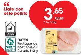 Oferta de Pechugas de pollo enteras 2-3 uds por 3,65€ en Eroski