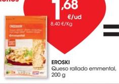 Oferta de Queso Rallando Emmental por 1,68€ en Eroski