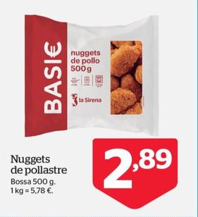 Oferta de Nuggets de pollastre por 2,89€ en La Sirena