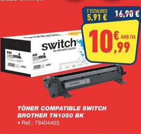 Oferta de Toner Compatible Switch TN1050 por 10,99€ en Bureau Vallée