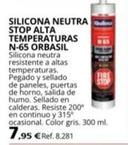 Oferta de Silicona Neutra Stop Alta Temperaturas N-65 Orbasil por 7,95€ en Coferdroza