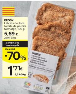 Oferta de Llibrets de llom farcits de pernil i formatge por 5,69€ en Caprabo