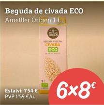 Oferta de Ametller Origen - beguda de civada eco por 1,59€ en Ametller Origen