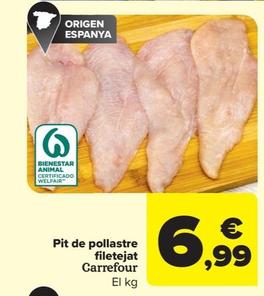 Oferta de Pit De Pollastre Filetejat por 6,99€ en Carrefour