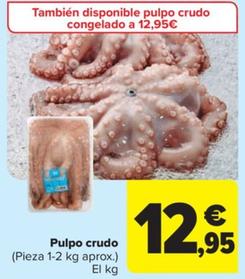 Oferta de Pulpo crudo por 12,95€ en Carrefour