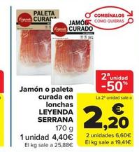 Oferta de Jamon o paleta curada en lonchas por 2,2€ en Carrefour