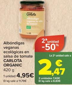 Oferta de Carlota Organic - albondigas veganas ecologicas en salsa de tomate por 4,95€ en Carrefour