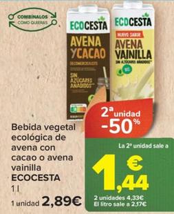 Oferta de Bebida vegetal ecologica de avena con cacao o avena vainilla por 2,89€ en Carrefour